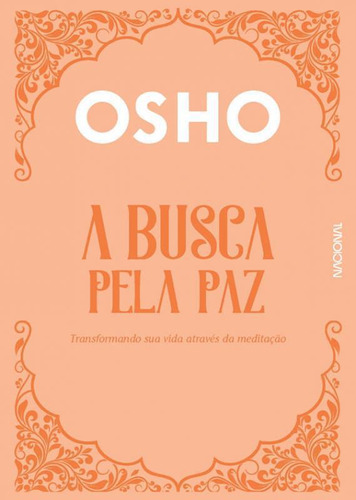 Livro A Busca Pela Paz - Transformando Sua Vida