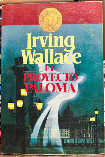 El Proyecto Paloma - Irving Wallace