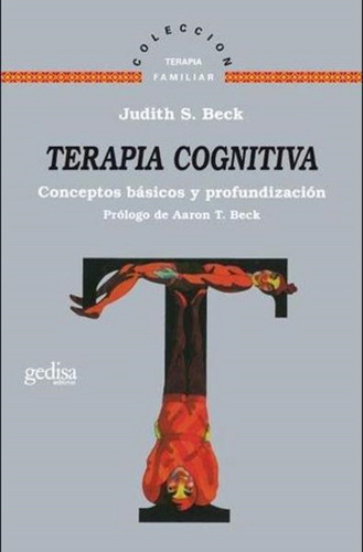 Terapia Cognitiva. Beck, Judith S. / Fridman, Steven