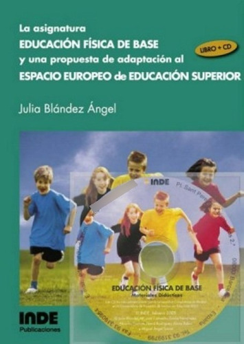 Asignatura Educacion Fisica De Base (l+cd) Una Propuesta De