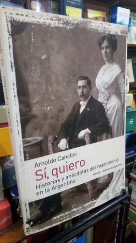 Arnoldo Canclini Si Quiero Historias Matrimonio En Arge&-.