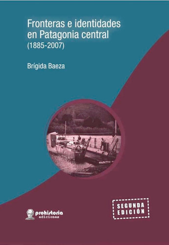 Fronteras E Identidades - Baeza - Prohistoria