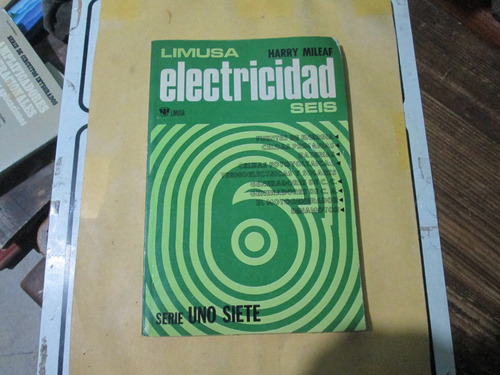 Electricidad 6, Serie Uno Siete, Harry Mileaf