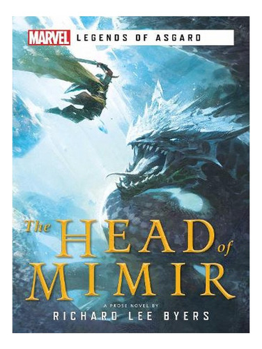 The Head Of Mimir: A Marvel Legends Of Asgard Novel - . Ew03