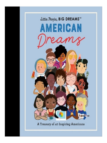 Little People, Big Dreams: American Dreams - Maria Isa. Eb06