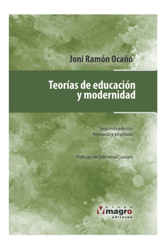 Teorias Y Educación Y Modernidad (segunda Edición)