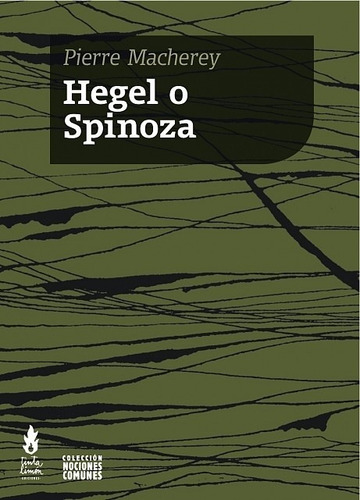 Hegel O Spinoza - Pierre Macherey