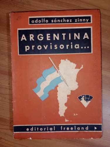 Libro Argentina Provisoria Adolfo Sánchez Zinny