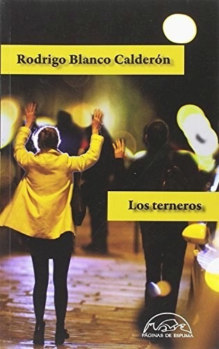 Los Terneros - Blanco Rodrigo - Paginas De Espuma - #w