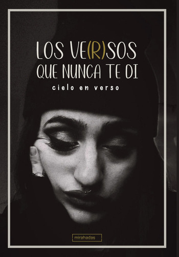 Los Ve(r)sos Que Nunca Te Di., De En Verso , Cielo. Editorial Babidi-bu Libros En Español