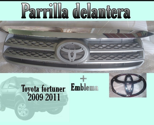Parrilla Delantera Con Emblema Toyota Fortuner 2009 2011