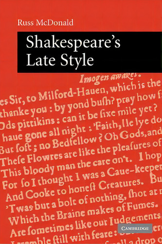 Shakespeare's Late Style, De Russ Mcdonald. Editorial Cambridge University Press, Tapa Blanda En Inglés
