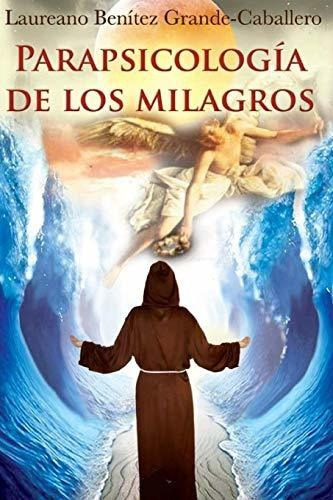 Parapsicologia De Los Milagros