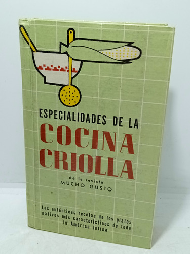 Especialidades De La Cocina - Revista Mucho Gusto - Recetas