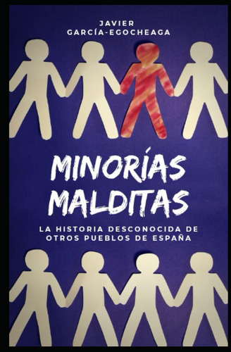 Libro: Minorías Malditas: La Historia Desconocida Otros Pu