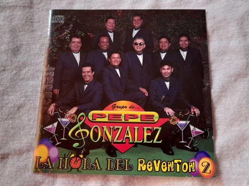 Cd Grupo De Pepe Gonzalez La Hora Del Reventon Vol. 2