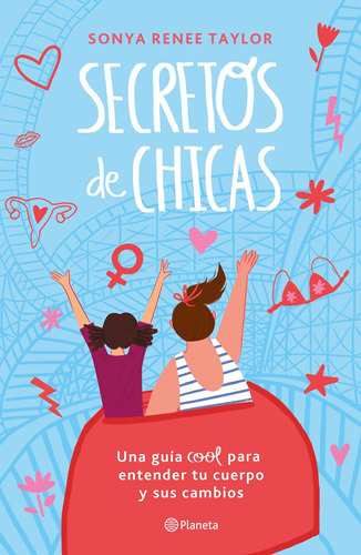 Secretos de chicas, de Renee Taylor, Sonya. Serie Libros ilustrados Editorial Planeta México, tapa blanda en español, 2020