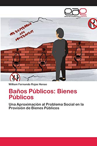 Baños Publicos: Bienes Publicos