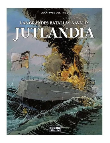 Las Grandes Batallas Navales 2. Jutlandia