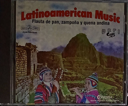 Latinoamerican Music - Flauta De Pan, Zampoña Y Quema Andina