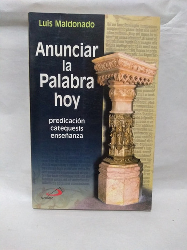 Anunciar La Palabra Hoy Luis Maldonado