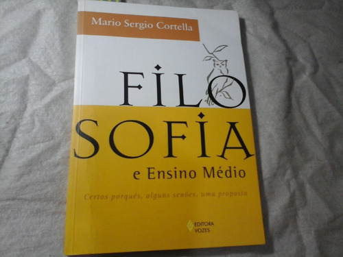 Filosofia E Ensino Medio Mario Sergio Cortella  