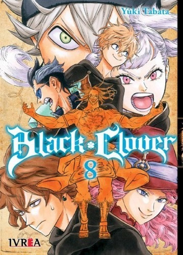 Black Clover 8 - Yuuki Tabata - Manga - Ivrea