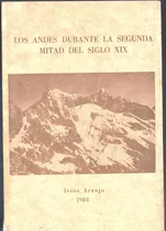 Comprar Los Andes Durante La Segunda Mitad Del Siglo Xix