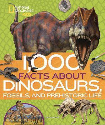Libro 1,000 Facts About Dinosaurs, Fossils, And Prehistor...