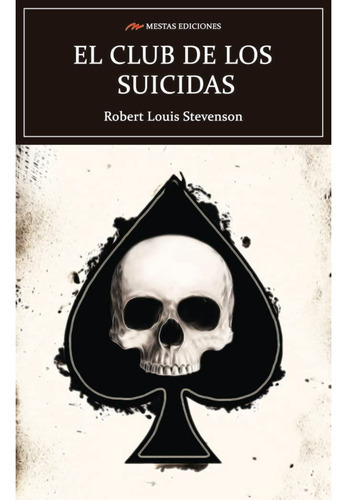 El Club De Los Suicidas, De Stevenson, Robert Louis. Editorial Mestas Ediciones, Tapa Blanda, Edición 1 En Español, 2022