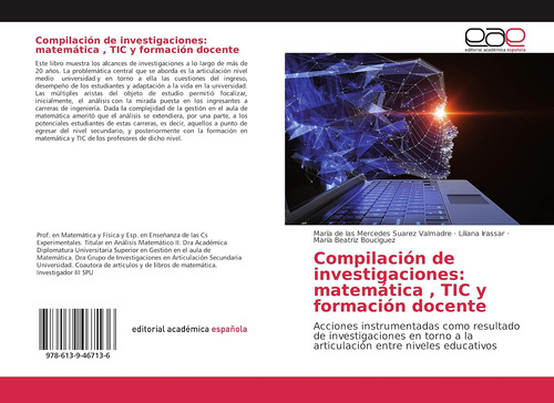 Libro: Compilación De Investigaciones: Matemática , Tic Y Fo