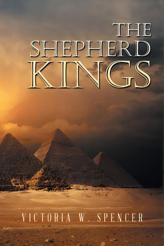 The Shepherd Kings, De Spencer, Victoria W.. Editorial Iuniverse Inc, Tapa Blanda En Inglés