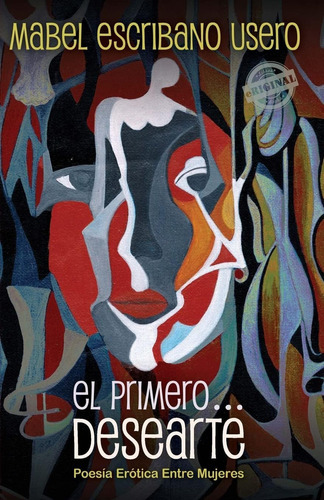 Libro: El Primero... Desearte: Poesía Erótica Entre Mujeres 
