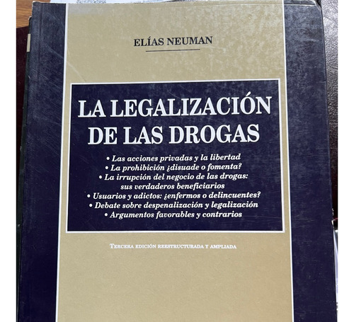 La Legalizacion De Las Drogas -  Dr. Neuman