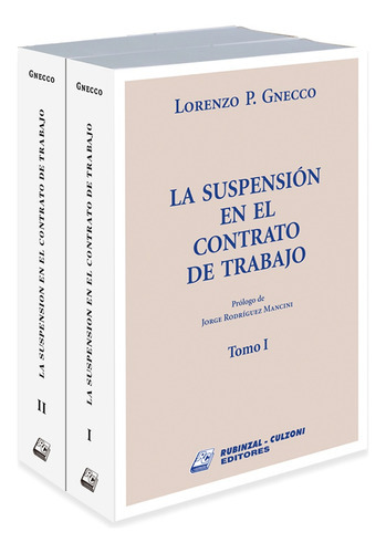 La Suspension En El Contrato De Trabajo 2 Tomos, de Gnecco Lorenzo P. Editorial RUBINZAL, tapa blanda, edición 1 en español, 2016