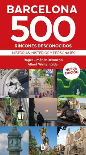 Barcelona 500 Rincones Desconocidos - Jiménez Remacha  -  