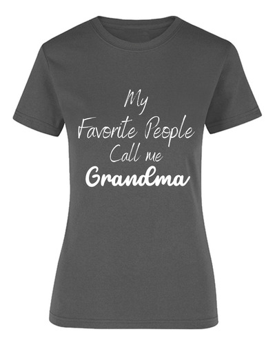 Playera Call Me Grandma - Regalo Abuelita - Mamá Frases