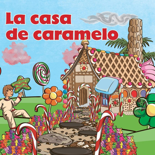 Libro: La Casa Caramelo (childrenøs Book Series - Spanish