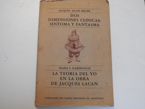 Dos Dimensiones Clinicas: Sintoma Y Fantasma Alain L488