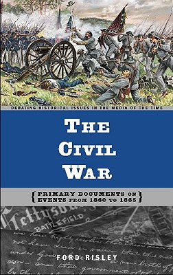 Libro The Civil War: Primary Documents On Events From 186...