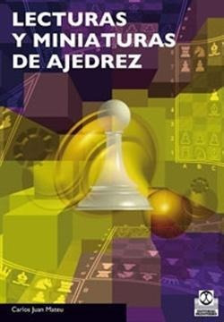 Lecturas Y Miniaturas De Ajedrez-juan Mateu, Carlos-paidotri