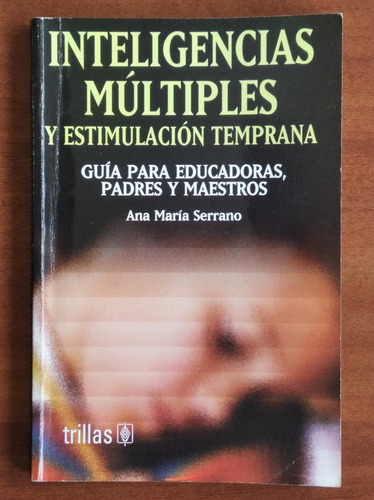Inteligencias Multiples / Ana María Serrano / Trillas