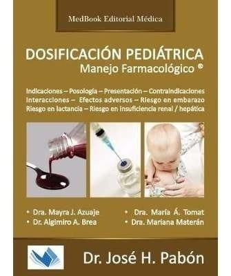 Dosificación Pediátrica - Pabón José - Medbook