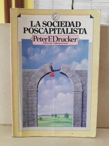 Economía. La Sociedad Poscapitalista. Peter F. Drucker