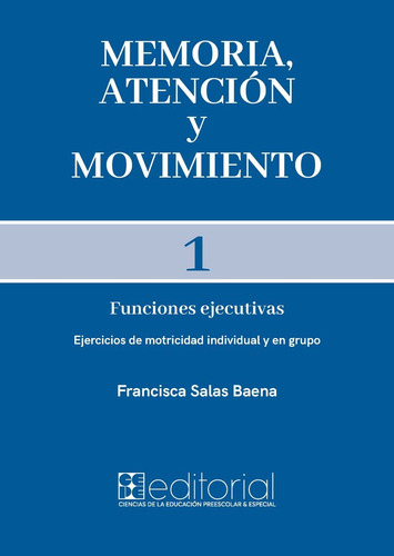 Libro Memoria Atencion Y Movimiento 1 - Salas Baena, Fran...