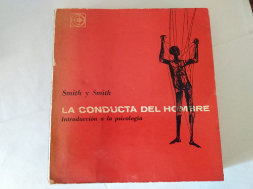 La Conducta Del Hombre - Int. A La Psicología - Smith