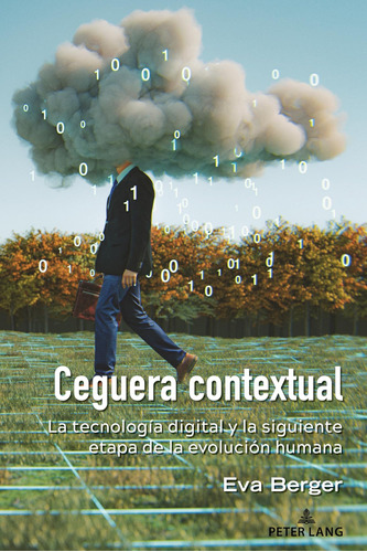 Libro: Ceguera Contextual: La Tecnología Digital Y La Etapa