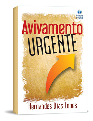 Avivamento Urgente - Hernandes Dias Lopes