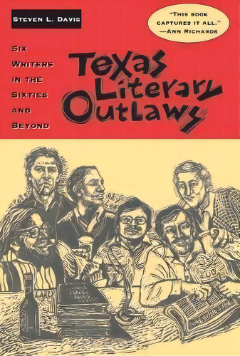 Texas Literary Outlaws, De Steven L. Davis. Editorial Texas Christian University Press U S, Tapa Blanda En Inglés