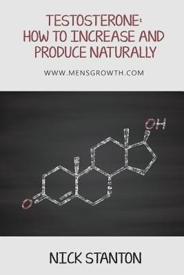 Libro Testosterone : How To Increase And Produce Naturall...